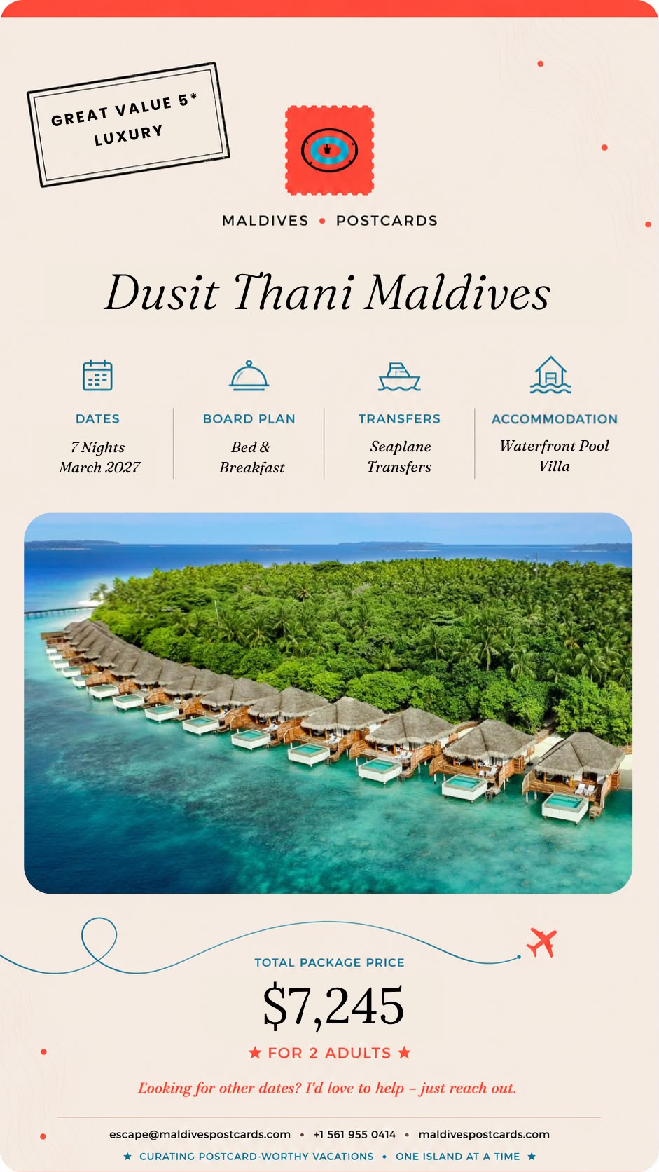 Dusit Thani Maldives: 7 nights in March 2027, Waterfront Pool Villa, Bed & breakfast, Seaplane transfers. Total package $7,245 for 2 adults. Great value, five-star luxury.