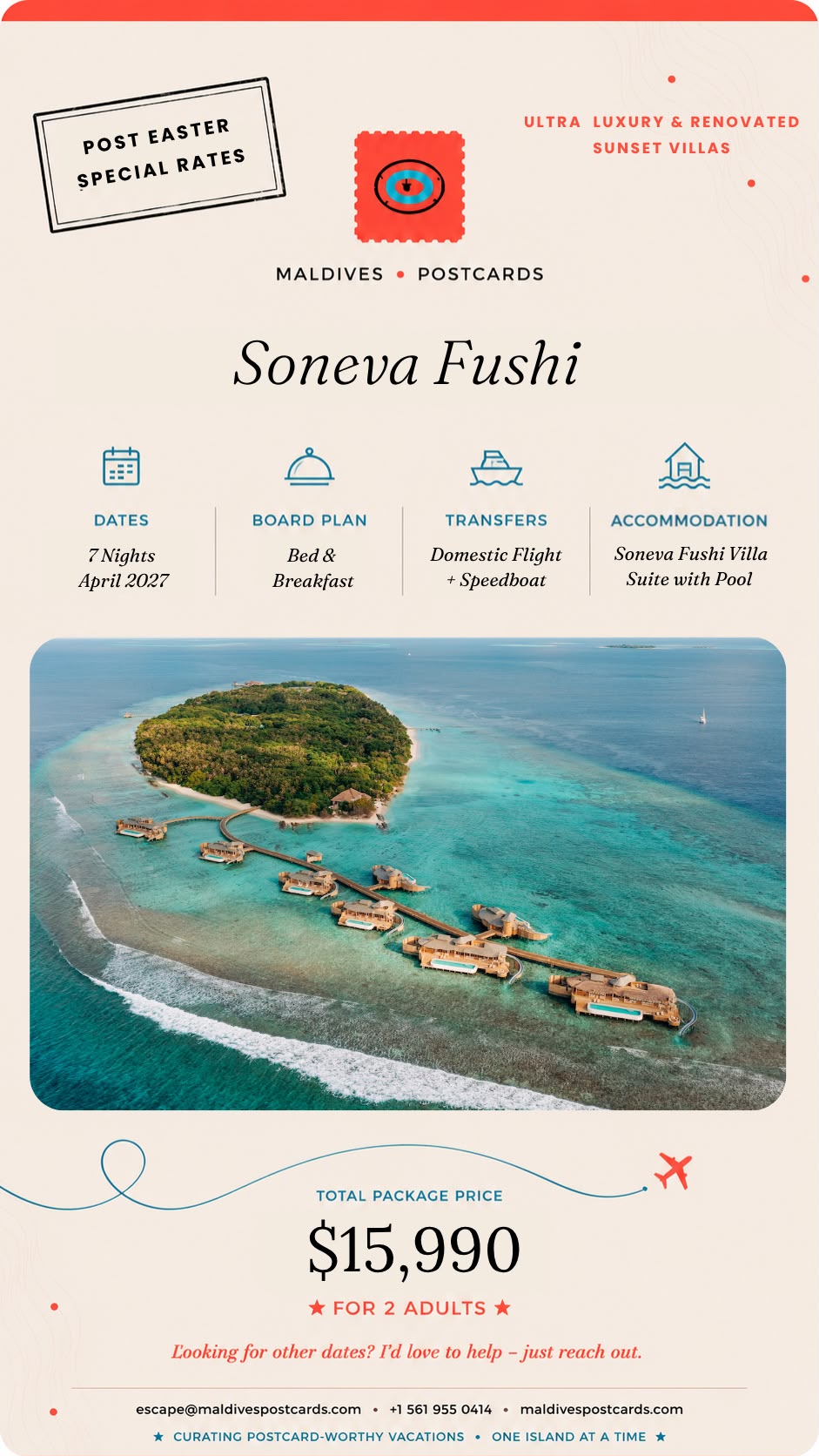 Soneva Fushi: 7 nights in April 2027, Soneva Fushi Villa Suite with Pool, Bed & breakfast, Domestic flight + speedboat. Total package $15,990 for 2 adults. Post-Easter special rates.